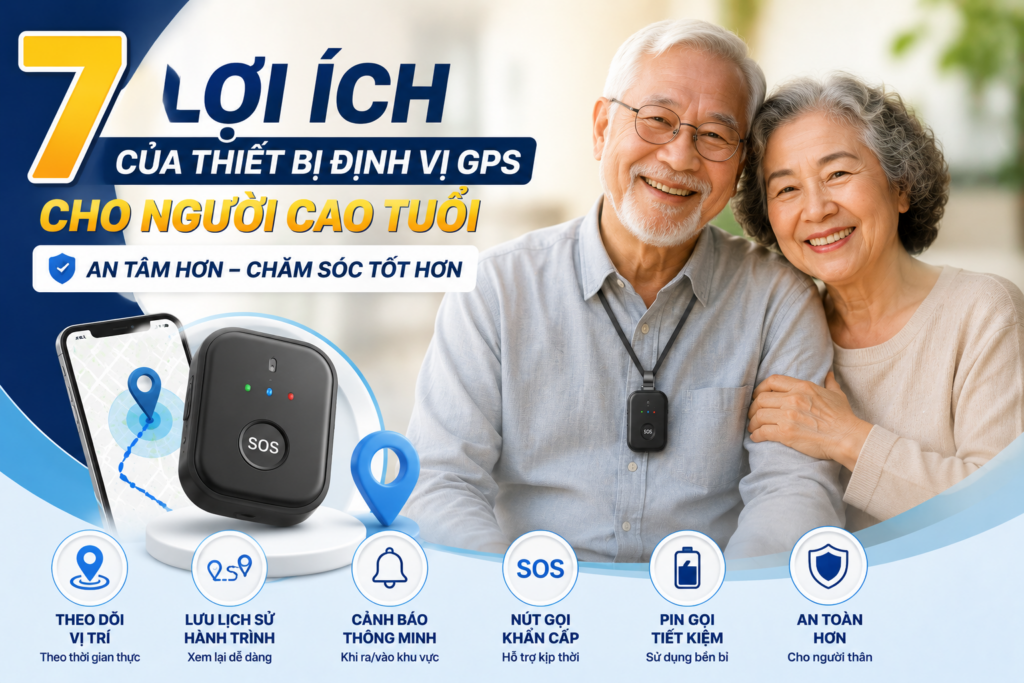 Thiết bị định vị GPS cho người cao tuổi giúp theo dõi vị trí theo thời gian thực, hỗ trợ chăm sóc người thân và tăng cường an toàn mỗi ngày.