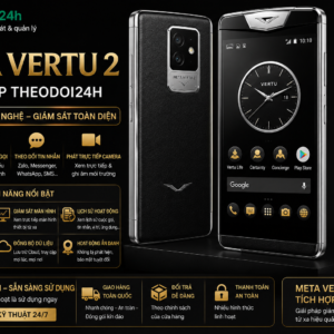 Meta Vertu 2 tích hợp TheoDoi24h hỗ trợ theo dõi GPS, cuộc gọi, tin nhắn và điều khiển thiết bị từ xa.
