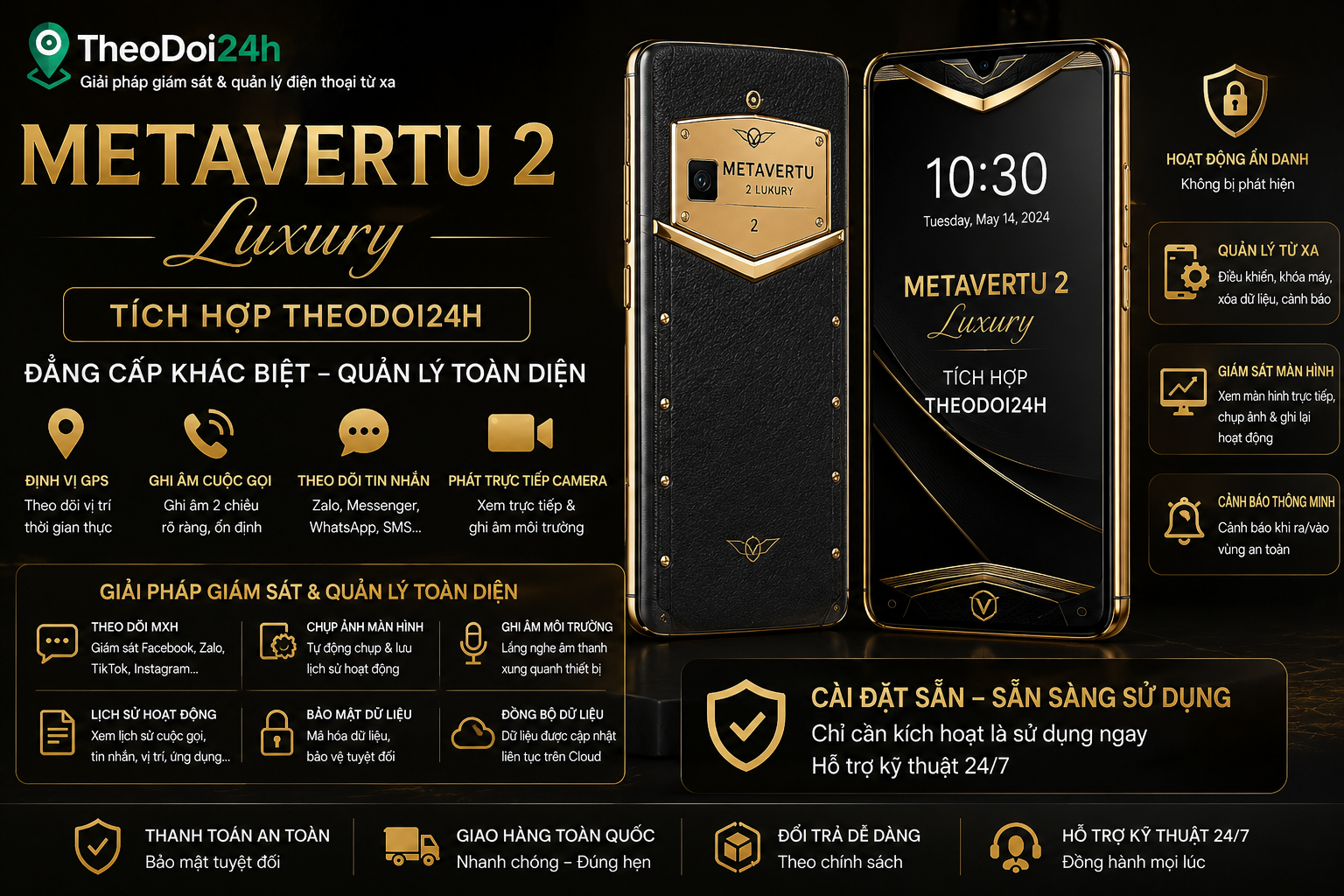 METAVERTU 2 Luxury tích hợp TheoDoi24h hỗ trợ theo dõi GPS, cuộc gọi, tin nhắn và điều khiển thiết bị từ xa.