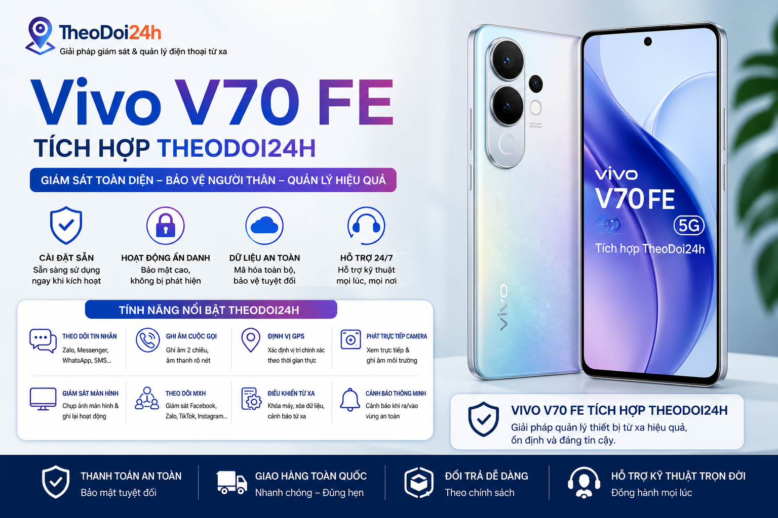 Vivo V70 FE tích hợp TheoDoi24h hỗ trợ theo dõi GPS, cuộc gọi, tin nhắn và điều khiển thiết bị từ xa.